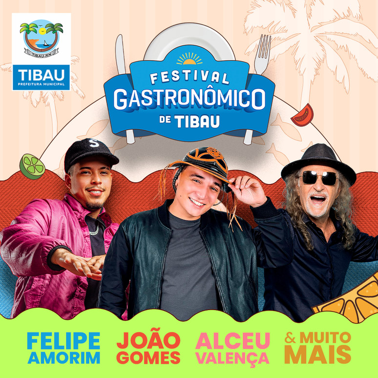 João Gomes, Alceu Valença e Felipe Amorim estão na programação do Festival Gastronômico 2024 de Tibau