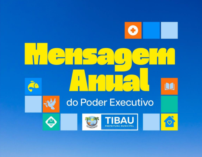 Mensagem Anual 2026: Mais Trabalho, Mais Cuidado e Mais Avanço para Tibau